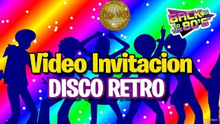 💿AÑOS 70 AÑOS 80 VIDEO INVITACION ESTILO RETRO DISCO👨🏽‍🎤 [upl. by Warden]