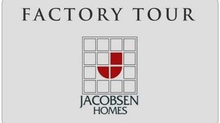 Jacobsen Homes Factory Tour [upl. by Skier]