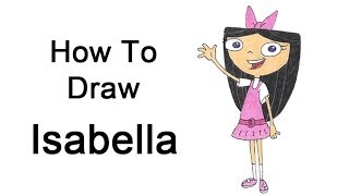 How to Draw Isabella from Phineas and Ferb [upl. by Anairuy]