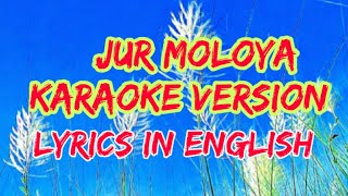 Jur moloya karaoke with lyrics in English Nutsung Riram Arunachal pradesh [upl. by Ahselet419]