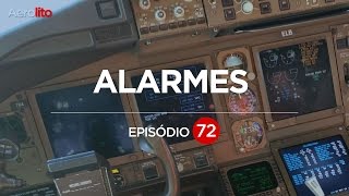 ALARMES NOS AVIÕES EP 72 [upl. by Asina]