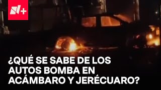 Estallan coches bomba en Guanajuato en sedes de la Secretaría de Seguridad y la Guardia Nacional [upl. by Jerald]