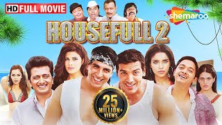 Housefull 2 Full Movie  Akshay John Riteish Mithun Rishi Randhir  Best Hindi Comedy Film [upl. by Girand826]