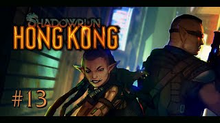 Shadowrun Hong Kong 13  Never Apologize [upl. by Riobard]