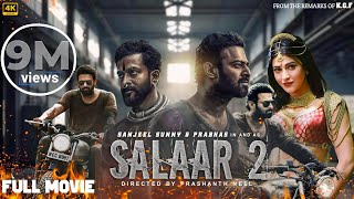 Salaar Part 2 Full Movie In Hindi Dubbed  Prabhas Prithviraj S Shruti Haasan  2024 New Movie [upl. by Tallu]