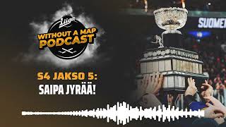 Liiga Without a Map Podcast S4 jakso 5 SaiPa jyrää [upl. by Atinid]