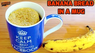 Moist Banana Bread Recipe in a Mug [upl. by Peterec]