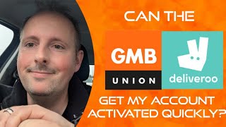 Can the GMB get my deliveroo account activated quickly [upl. by Noguchi]