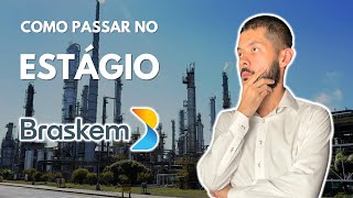 COMO PASSAR NO ESTÁGIO BRASKEM 2024 [upl. by Cope290]