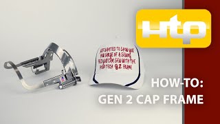 How To Use The Gen 2 Cap Frame [upl. by Leakcim]