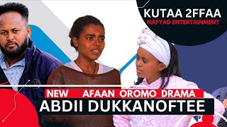 NEW AFAAN OROMO DRAMA ABDII DUKKANOFTEE 2024 KUTAA LAMMAA 2FFAA [upl. by Rennerb]