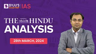 The Hindu Newspaper Analysis  28th March 2024  Current Affairs Today  UPSC Editorial Analysis [upl. by Nwahsyt]