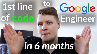 How I Learned to Code in 6 Months  And Got Into Google [upl. by Cissej]