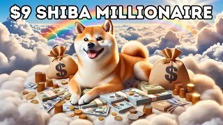 9 SHIBA INU COIN The Path to Becoming a SHIB Millionaire 2024 [upl. by Anselme314]