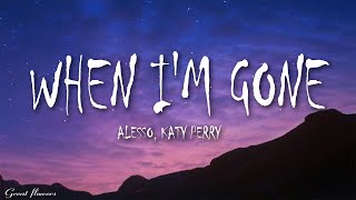 Alesso Katy Perry  When Im Gone Lyrics [upl. by Aneed473]