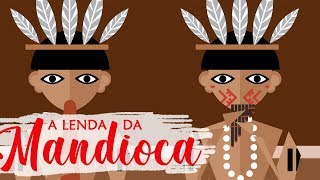 A lenda da Mandioca [upl. by Ignatia]