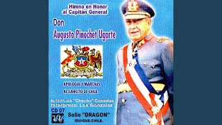 Himno Al General Augusto Pinochet [upl. by Barcellona]