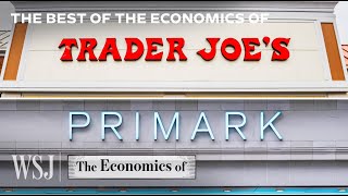 The Business Strategies Behind Trader Joe’s Primark Chipotle and More  WSJ The Economics Of [upl. by Edak]