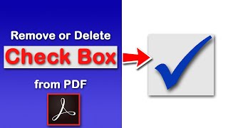 How to remove or delete a checkbox from a PDF Document Using Adobe Acrobat Pro2022 [upl. by Stucker]