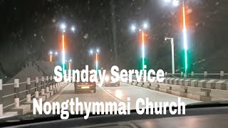 Sunday Service Nongthymmai Church [upl. by Echikson]