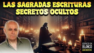 Secretos Ocultos en las Sagradas Escrituras [upl. by Burkhardt]