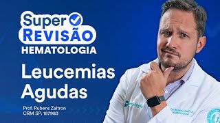 Leucemias Agudas  Super Revisão de Dermatologia e Hematologia [upl. by Argyle]