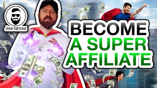 How To Become A Super Affiliate Marketer The EASY Way [upl. by Pitarys]