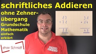 schriftliches Addieren ohne Zehnerübergang  Mathematik Lehrerschmidt [upl. by Dry532]