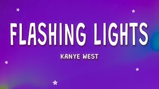 Kanye West  Flashing Lights Lyrics [upl. by Nellek]