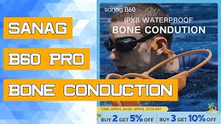 Sanag B60 Pro Bone Conduction Earphone IPX8 Wireless Open Headset Bluetooth 53 Swimming Bluetooth H [upl. by Liponis324]