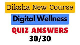 Diksha Digital wellness Quiz Answers  CIET NCERT Quiz ciet diksha teacherstraining dikshaquiz [upl. by Salas]