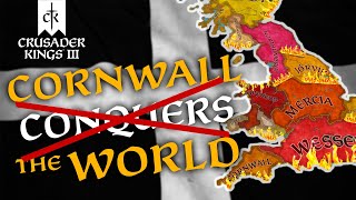 CORNWALL CONQUERS THE WORLDNOTHING GOES WRONG Crusader Kings 3  Cornwall Conquest Challenge [upl. by Ardnasella]