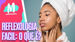 Entenda como funciona a REFLEXOLOGIA FACIAL  Mulheres 110322 [upl. by Haerb993]