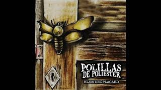 Polillas de Poliester  Hijos del Placard Full Album [upl. by Lipkin]