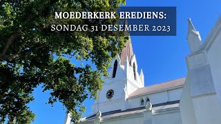 Moederkerk Erediens 31 Desember 2023 [upl. by Aerdied]