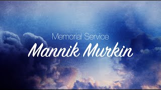 71424  Mannik Murkin Memorial Service [upl. by Richmal]