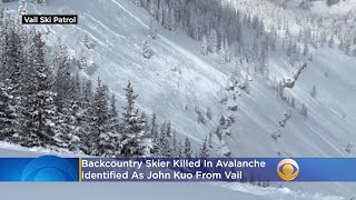 Backcountry Skier Killed In Avalanche Identified As John Kuo From Vail [upl. by Murtha]