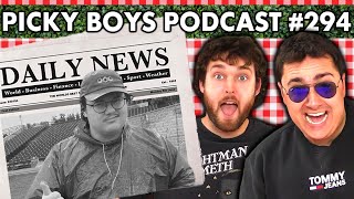 I Was SLANDERED By The News  Picky Boys Podcast 294 [upl. by Oreste967]