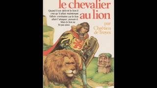 Yvain le Chevalier au Lion  Chapitre VII  Le lion [upl. by Culbertson]