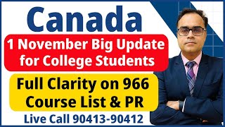 Canada  1 November Big Update  Full Clarity on 966 Course List amp PR  Ca Jan Intake 25  Ca May 25 [upl. by Leffen]