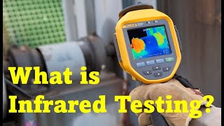 What is Infrared Testing in NDT [upl. by Eerpud]