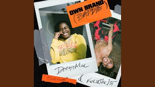 Own Brand Baddie [upl. by Dygall357]