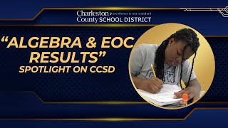 Spotlight on CCSD  Algebra I EOC Results [upl. by Nemraciram]