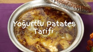 Yoğurtlu Patates Tarifi [upl. by Adnorrehs991]