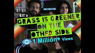 Grass is Greener On The Other Side  S1 E1  Comedy Web Series  SIT [upl. by Ientruoc]