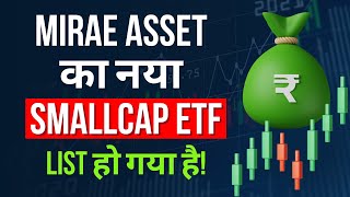 Mirae Asset Nifty Smallcap 250 Momentum Quality 100 ETF  Trading Volume amp NSE Code Revealed 🔥 [upl. by Marja825]