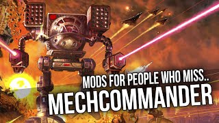 Mods For The People Who Miss MechCommander Series  MW5 Collection [upl. by Rorie]