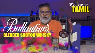 Ballantines Blended Scotch Whisky Review in Tamil  Whisky Review  aK Drink Review [upl. by Nalym805]