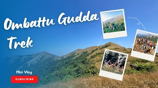 Ombattu Gudda Trek  Mini Vlog  Western Ghats [upl. by Rob]