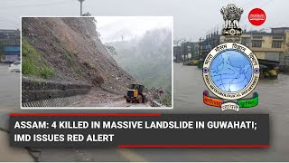 Assam 4 killed in massive landslide in Guwahati IMD issues red alert [upl. by Wertz500]